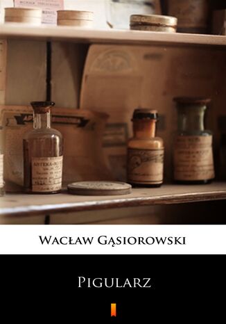 Pigularz Wacław Gąsiorowski - okladka książki