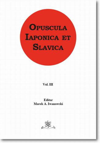 Opuscula Iaponica et Slavica Vol. 3 Marek Iwanowski - okladka książki