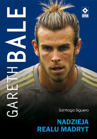 Gareth Bale Santiago Siguero - okladka książki