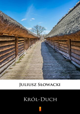 Król-Duch Juliusz Słowacki - okladka książki