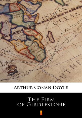 The Firm of Girdlestone Arthur Conan Doyle - okladka książki