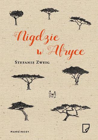 Nigdzie w Afryce Stefanie Zweig - okladka książki