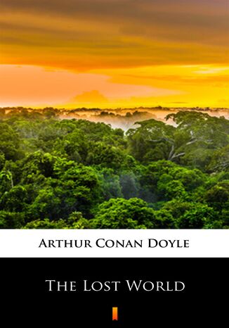 The Lost World Arthur Conan Doyle - okladka książki