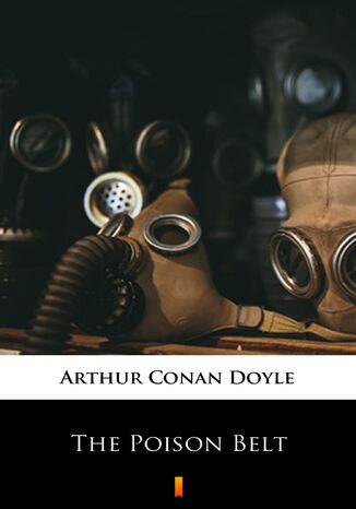 The Poison Belt Arthur Conan Doyle - okladka książki