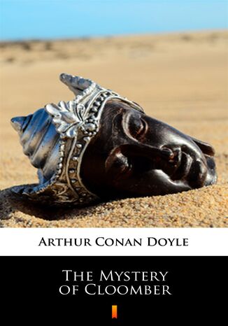 The Mystery of Cloomber Arthur Conan Doyle - okladka książki