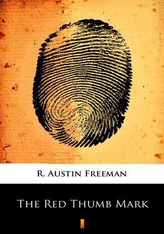 The Red Thumb Mark R. Austin Freeman - okladka książki