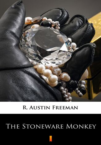 The Stoneware Monkey R. Austin Freeman - okladka książki