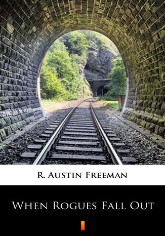 When Rogues Fall Out R. Austin Freeman - okladka książki