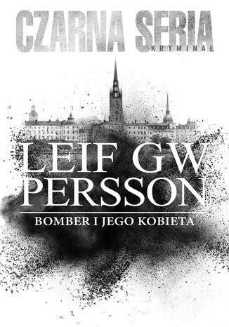 Bomber i jego kobieta Leif GW Persson - okladka książki