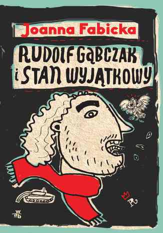 Rudolf Gąbczak i stan wyjątkowy. T. 5 Joanna Fabicka - okladka książki