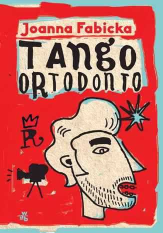 Tango ortodonto. T. 4 Joanna Fabicka - okladka książki