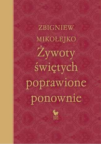 Żywoty świętych poprawione ponownie Zbigniew Mikołejko - okladka książki