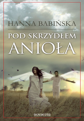 Pod skrzydłem anioła Hanna Babińska - okladka książki