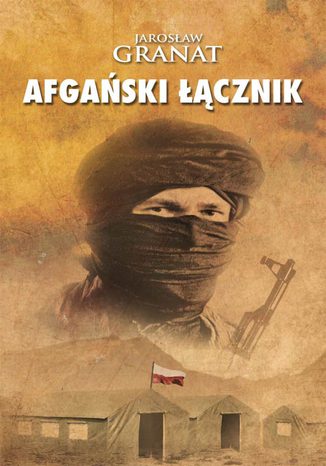 Afgański łącznik Jarosław Granat - okladka książki