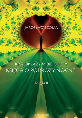 Krajobrazy mojej duszy. Księga II Jarosław Bzoma - okladka książki