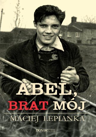 Abel, brat mój Maciej Lepianka - okladka książki