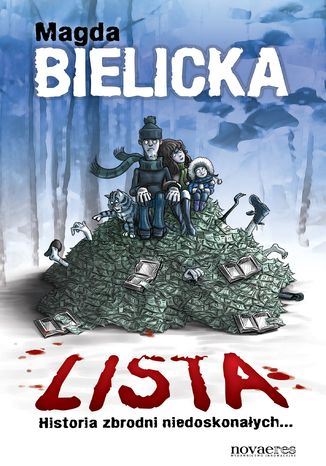 Lista. Historia zbrodni niedoskonałych Magda Bielicka - okladka książki