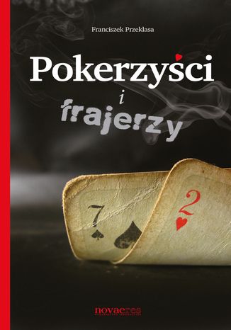 Pokerzyści i frajerzy Franciszek Przeklasa - okladka książki