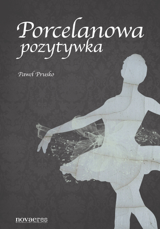 Porcelanowa pozytywka Paweł Prusko - okladka książki