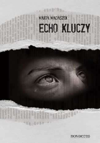 Echo kluczy Marta Maciaszek - okladka książki