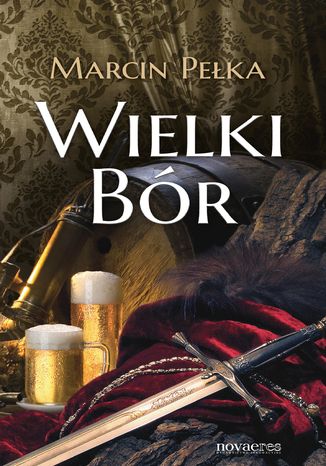 Wielki Bór Marcin Pełka - okladka książki