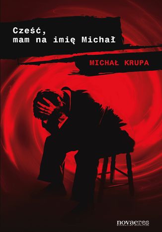 Cześć, mam na imię Michał Michał Krupa - okladka książki