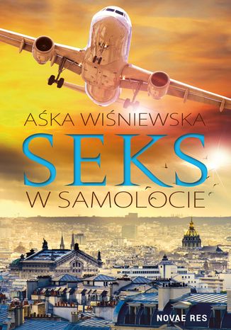 Seks w samolocie Aśka Wiśniewska - okladka książki