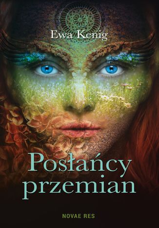 Posłańcy przemian Ewa Kenig - okladka książki