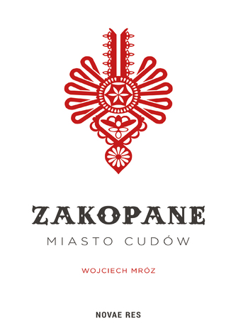 Zakopane - miasto cudów Wojciech Mróz - okladka książki