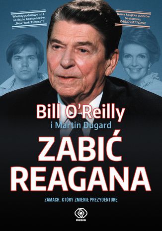 Zabić Reagana Bill O'Reilly - okladka książki