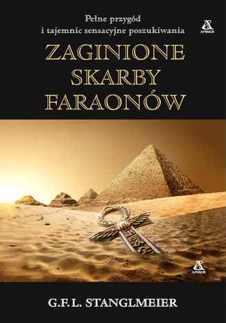 Zaginione skarby faraonów G.F.L. Stanglmeier - okladka książki