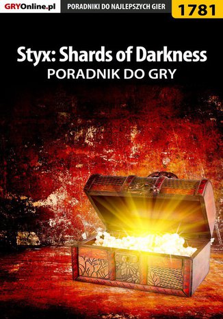 Styx: Shards of Darkness - poradnik do gry Patrick "Yxu" Homa - okladka książki