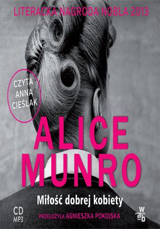 Miłość dobrej kobiety Alice Munro - okladka książki