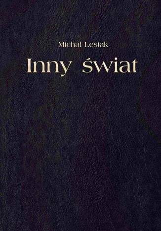 Inny świat Michał Lesiak - okladka książki