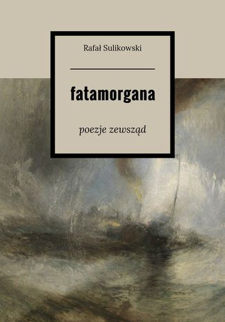 Fatamorgana Rafał Sulikowski - okladka książki