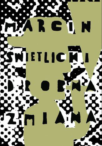 Drobna zmiana Marcin Świetlicki - okladka książki