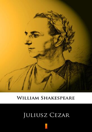 Juliusz Cezar William Shakespeare - okladka książki