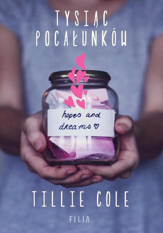 Tysiąc pocałunków Tillie Cole - okladka książki