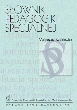 Słownik pedagogiki specjalnej Małgorzata Kupisiewicz - okladka książki