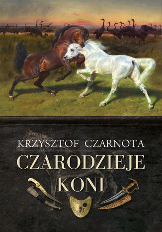 Czarodzieje koni Krzysztof Czarnota - okladka książki