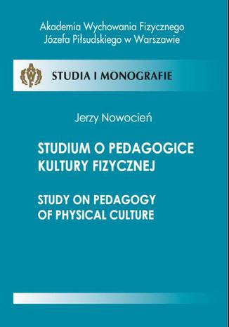 Studium o pedagogice kultury fizycznej Jerzy Nowocień - okladka książki