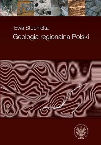 Geologia regionalna Polski Ewa Stupnicka - okladka książki