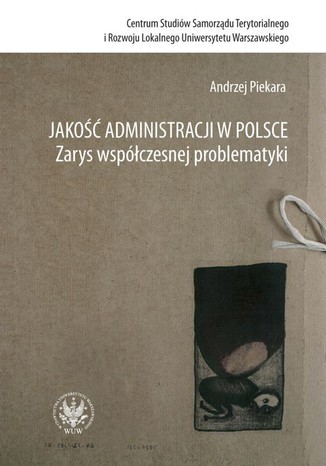Jakość administracji w Polsce Andrzej Piekara - okladka książki