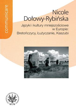 Języki i kultury mniejszościowe w Europie Nicole Dołowy-Rybińska - okladka książki