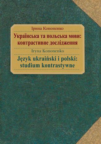 Okładka książki Język ukraiński i polski : studium kontrastywne