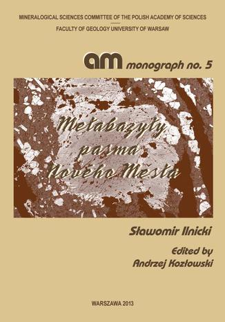 Metabazyty pasma Nového Města Sławomir Ilnicki - okladka książki