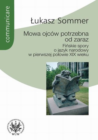 Mowa ojców potrzebna od zaraz Łukasz Sommer - okladka książki