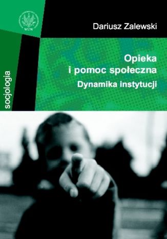 Opieka i pomoc społeczna Dariusz Zalewski - okladka książki