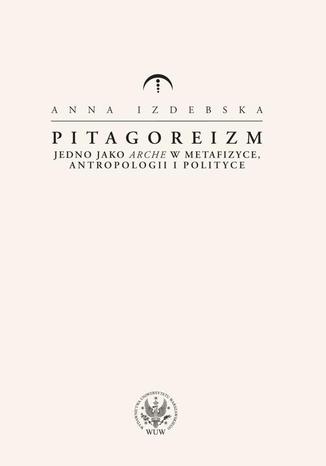 Pitagoreizm Anna Izdebska - okladka książki