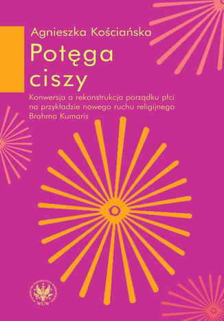 Potęga ciszy Agnieszka Kościańska - okladka książki